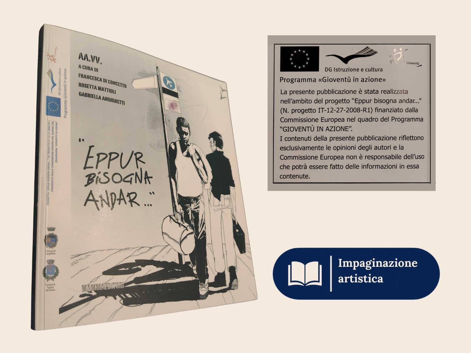 Eppur bisogna andar - libro in bianco e nero per imparare dal passato - progetto europeo