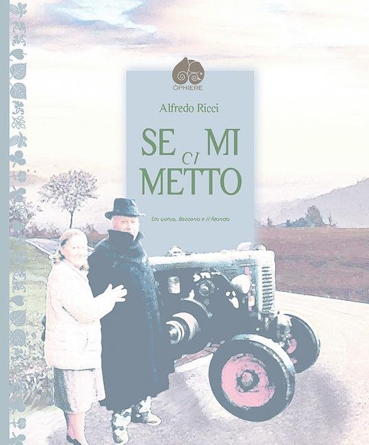 Copertina del libro Se mi ci metto di Alfredo Ricci