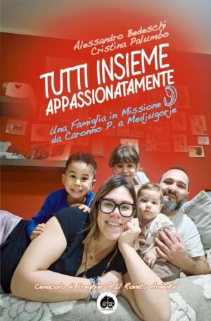 71vnc-JfyfL._SL1500_ Copertina del libro Tutti Insieme Appassionatamente di Alessandro Bedeschi e Cristina Palumbo
