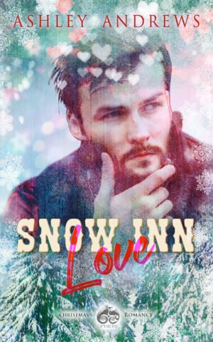 Copertina di Snow Inn Love di Ashley Andrews – Holiday Romance Small Town