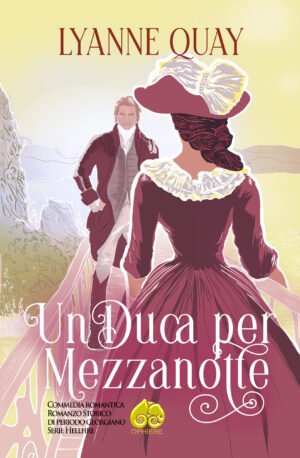 Copertina del romanzo Un Duca per Mezzanotte di Lyanne Quay – Serie Hellfire, Òphiere Edizioni