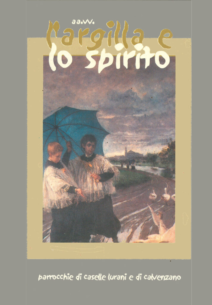 Copertina de L’Argilla e lo Spirito: quadro di Mosè Bianchi con due chierichetti inseguiti dalle oche in un’aia